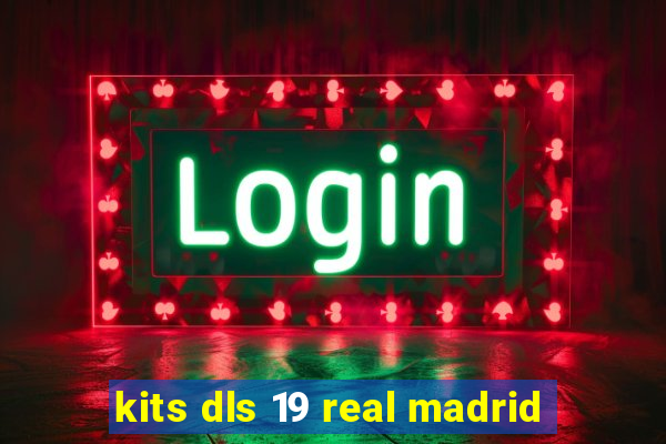 kits dls 19 real madrid